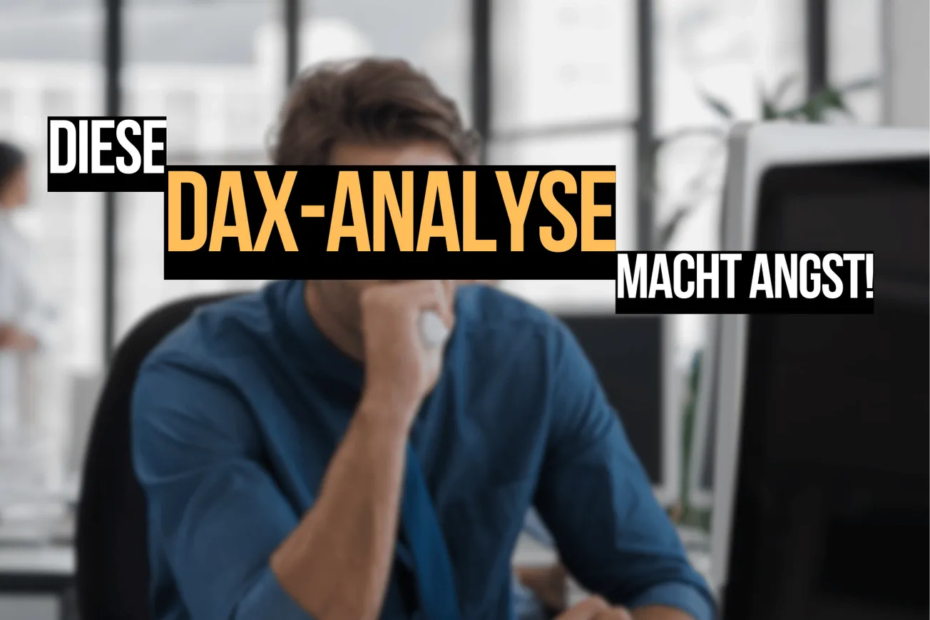 Diese DAX-Analyse macht Angst (schnell handeln)!